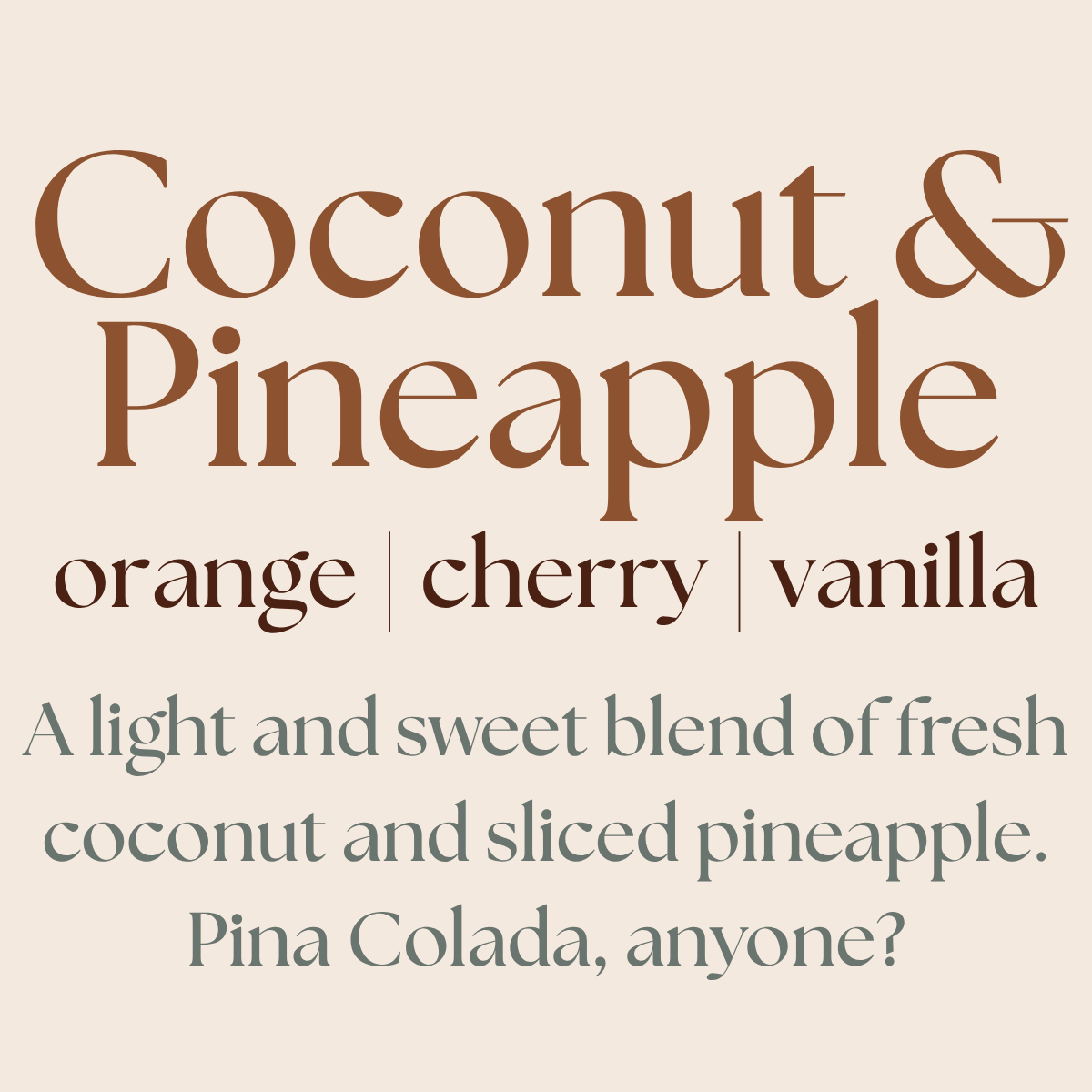 Text description of a flavor profile with 'Coconut & Pineapple' on a beige background.
