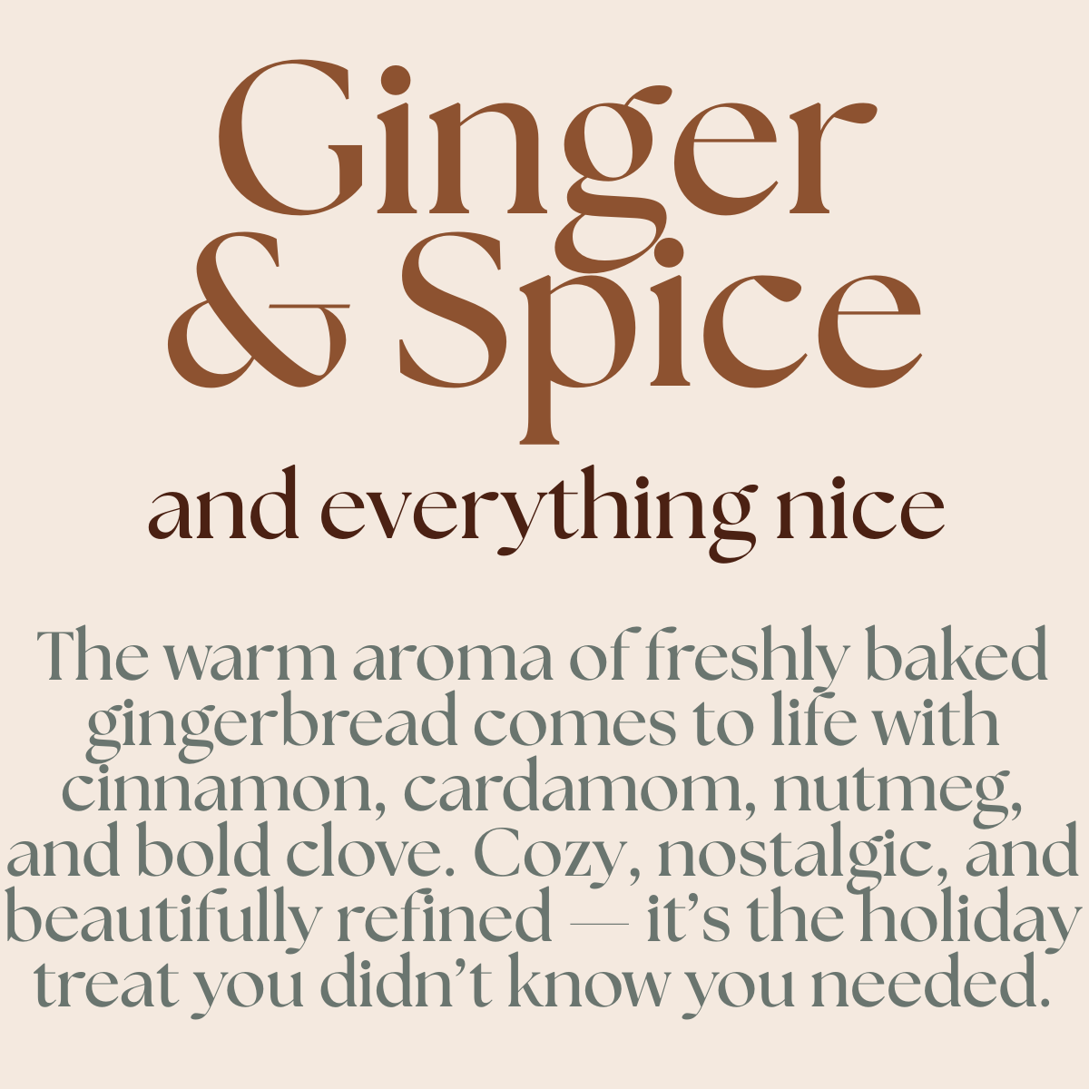 Text about scent description ginger and spice with gingerbread and spices on a beige background