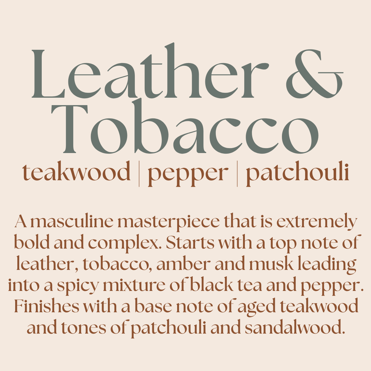 Text description of a 'leather & tobacco' fragrance blend on a beige background