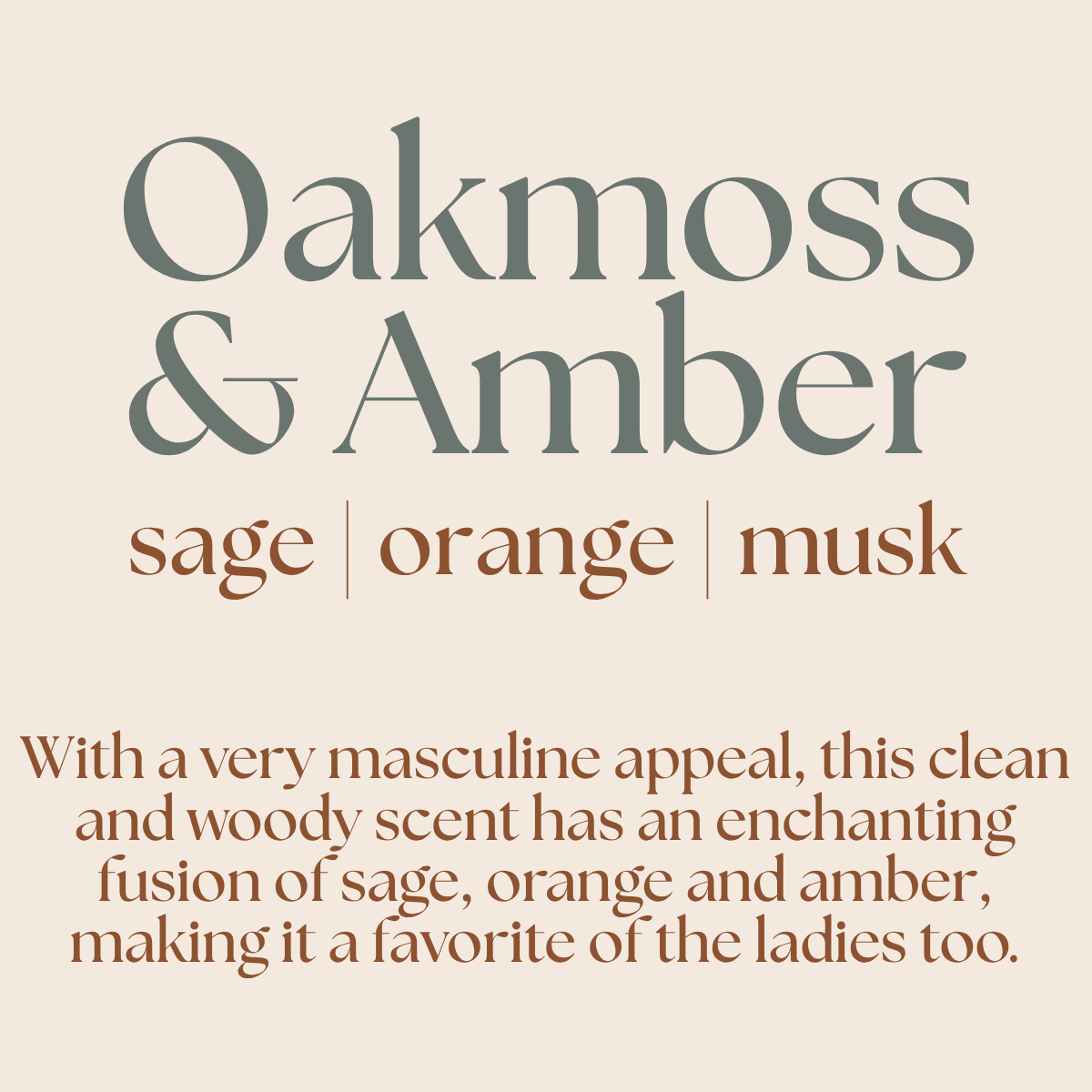 Text description of a scent mix featuring 'Oakmoss & Amber' with notes of Sage, Orange, and Musk on a beige background.
