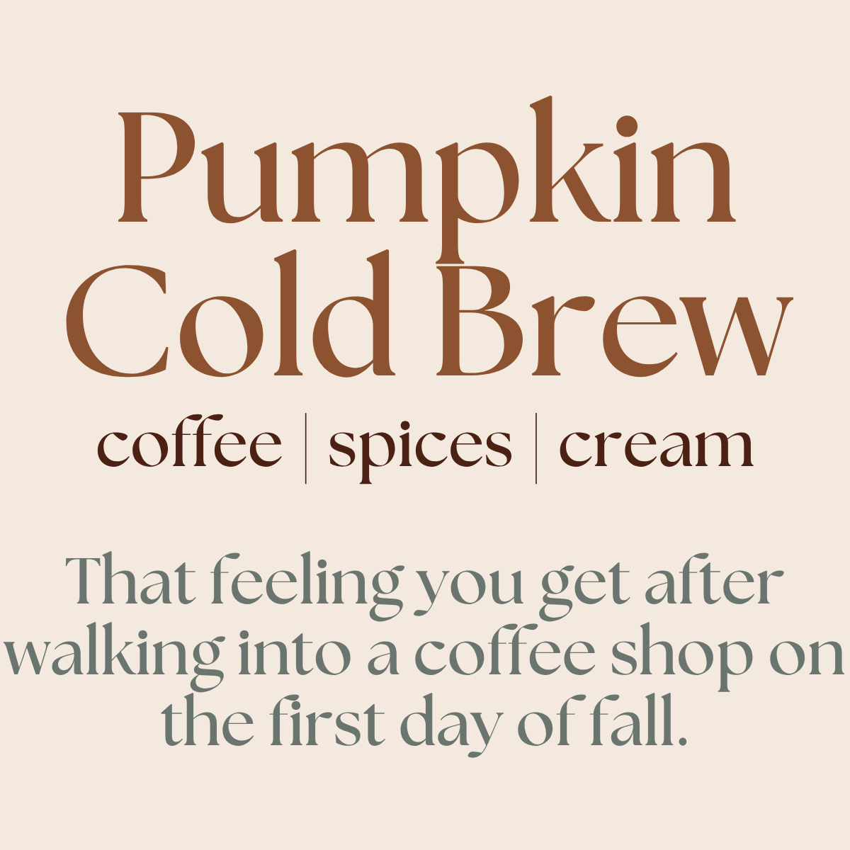 Text description of 'pumpkin cold brew' fragrance and a fall-themed quote on a beige background