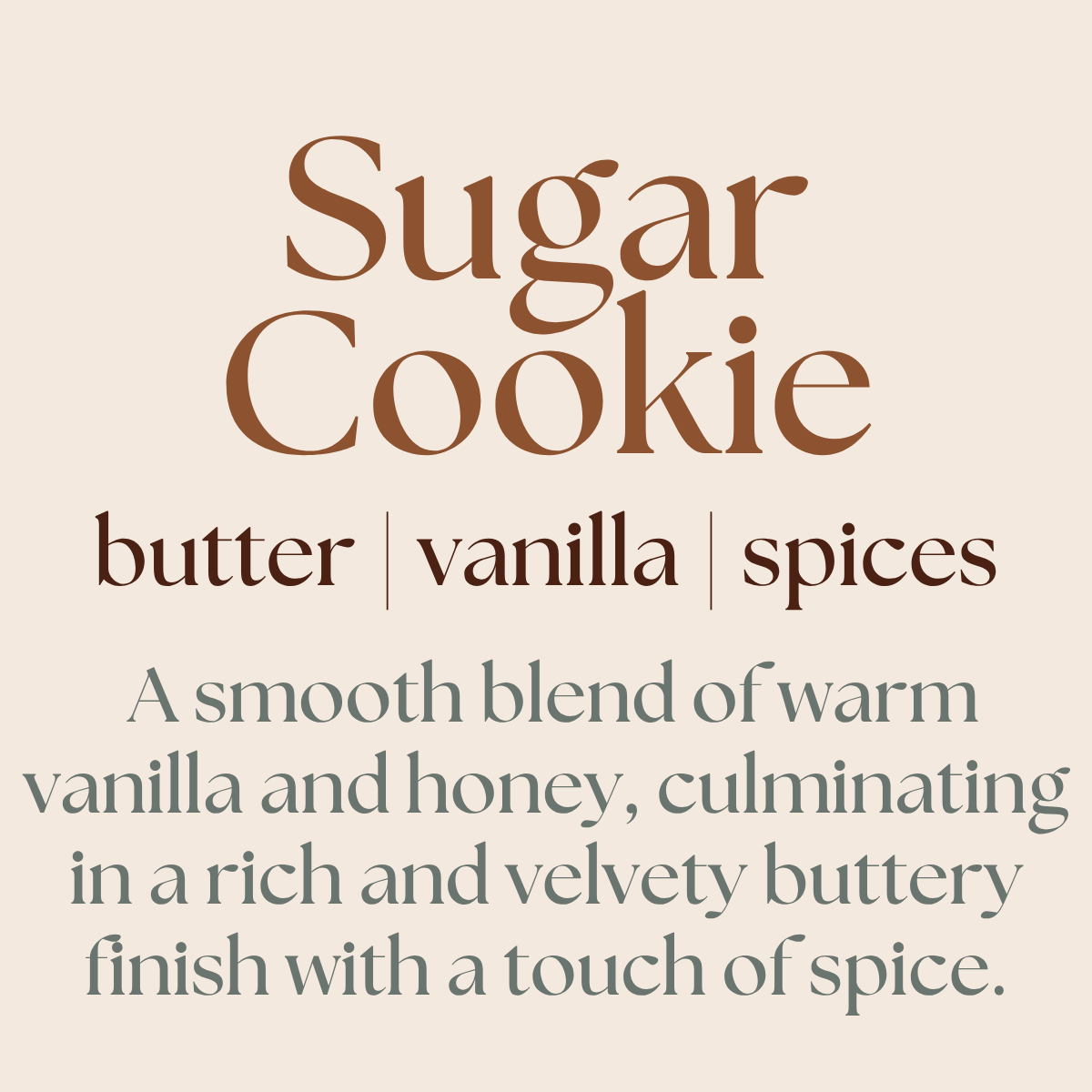Text description of a sugar cookie scent with spicy and sweet ingredients on a beige background